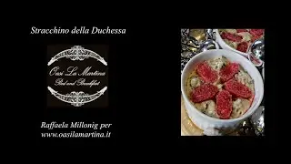 Stracchino della Duchessa (Dal Ricettario di Raffaela Millonig)