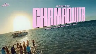 Chamaquita - Symon Dice, LATENIGHTJIGGY, Gigolo & La Exce, Thyago, iZaak (Video Oficial)