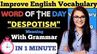 Despotism: Meaning and Example| Grammar
