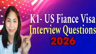K1- US Fiance Visa Interview Questions 2026- Visa Guide
