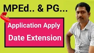 mped apply last dates extended | pg apply last date extended | andhrapradesh 