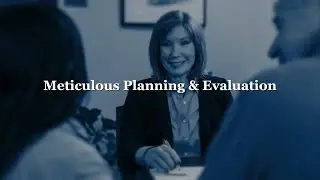Meticulous Planning & Evaluation
