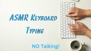 ASMR Typing! Lots of typing and stroking of the keys! NO TALKING!