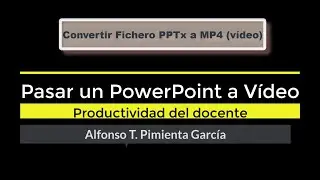 Convertir un fichero de PowerPoint a Vídeo
