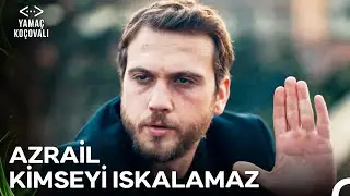 Tek Ortak Yanımız, İkimizin De Can Alması