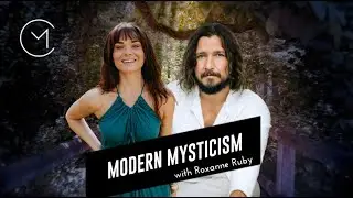 Modern Mysticism with Roxanne Ruby | Academy of Oracle Arts