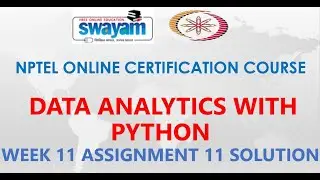 Data Analytics with Python | NPTEL | Week 11 | Assignment 11 Solution | Jan2021