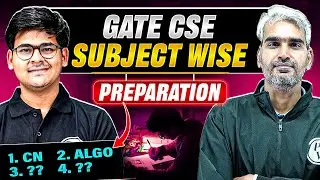 GATE 2025 CSE | Subject Wise Preparation | GATE Exam Strategy