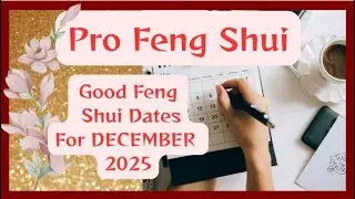 FENG SHUI Lifestyle | DECEMBER 2025 Good Dates Guide