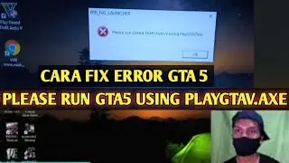 How to Fix playGTAV Exe GTA 5