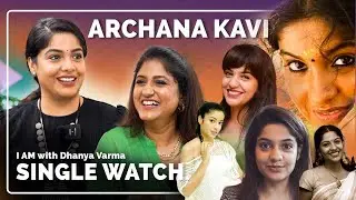 Archana Kavi | Single Watch Series | 
