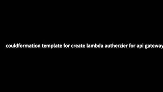 couldformation template for create  lambda