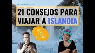 21 consejos para VIAJAR a Islandia ❄️