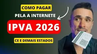 Como Pagar IPVA 2026 de forma Oline no CE e demais Estados