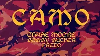 CHASE MOORE ft. FREDO & BOBBY BUCHER 