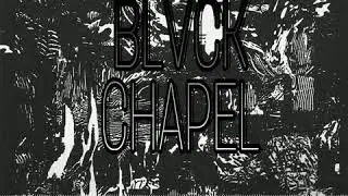 KIllA SouTh - BLVCK CHAPEL