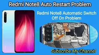 Redmi Note8 Auto Restart Problem Solution,