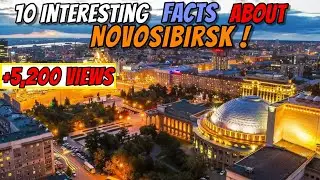 10 Interesting facts about Novosibirsk 