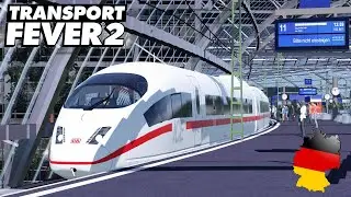 Transport Fever 2 | Deutschland | Folge 12 | Berlin HBF, Neue Schnellfahrstrecke & viel ÖPNV