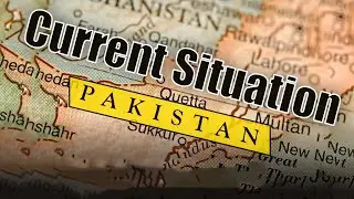 Current Situation of Pakistan | ZaibTech Academy