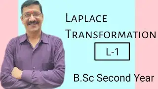 Laplace Transforms | लाप्लास रूपांतरण | L-1