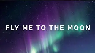 Joo Won - Fly Me To The Moon (Lyrics)
