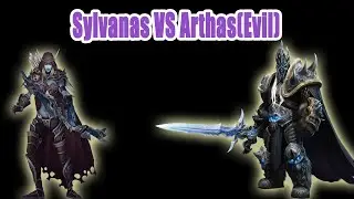 Warcraft 3 - Arthas(Evil) VS Sylvanas (Level 10 Heroes)