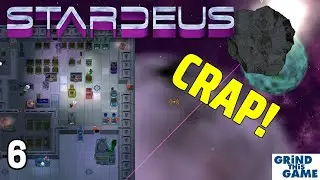 Oh Crap! - Stardeus - Ep 6