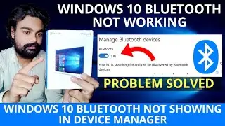windows 10 bluetooth on off button missing | windows 10 bluetooth not showing in device manager