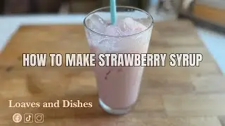 How to Make Homemade Strawberry Syrup | Easy Recipe Tutorial