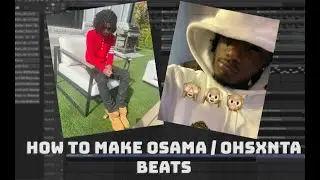HOW TO MAKE EVIL BEATS FOR OSAMASON / OHSXNTA │ FL Studio Tutorial