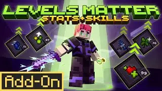 Levels Matter - Stats + Skills 1.0 Add-On | Minecraft Marketplace | Showcase