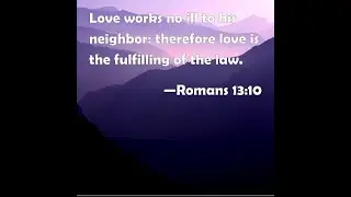 Fulfilling the Law of Love - July 25, 2021