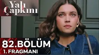 Yalı çapkını 82 bölüm fragmanı