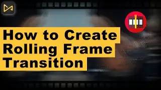 How to Create Rolling Frame Transition