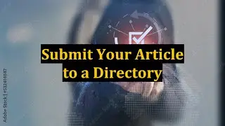 Submit Your Article to a Directory