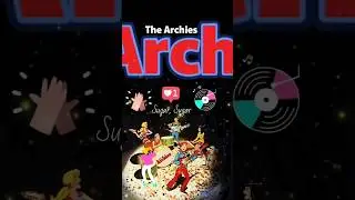 The Archies - Sugar Sugar