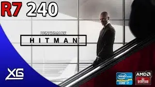 HITMAN 2016 BENCHMARK | AMD R7 240 2GB DDR3 | 720p | LOW | FPS-TEST