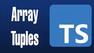 TypeScript Tutorial for Beginners 6 | Tuples & Arrays