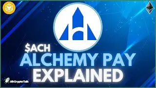 Alchemy Pay $ACH Explained! | Ethereum & BNB Chain