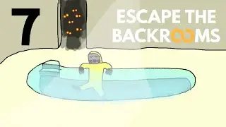Escape the Backrooms! | Part 7