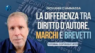 La DIFFERENZA tra DIRITTO D'AUTORE, MARCHI e BREVETTI - Tutorial Copyright #019