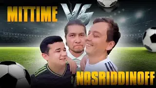 MITTIME vs NASRIDDINOFF 🥶 | Mittivine