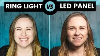 Ring Light vs LED Panel : Which Light Should Your Use for Filming Yourself