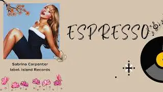 Sabrina Carpenter - Espresso (Lyrics)