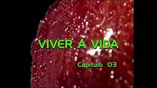 Viver a Vida 11/10/1984 - Capítulo 3 - Rede Manchete