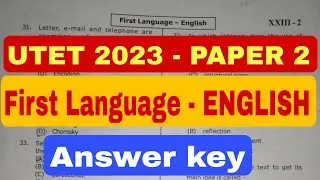 UTET 2023 , Paper 2 -  First Language English Answer key Utet 2023 English 