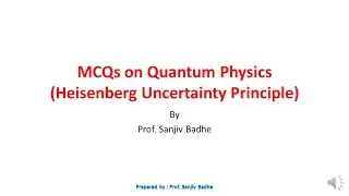 Quantum Physics Heisenberg Uncertainty Principle MCQ | MHTCET | JEE