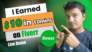 I earned $10 in Just 10 mins on fiverr - live demo #fiverr