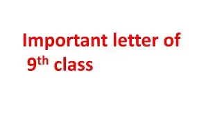 9TH class english guess paper / 9th class imporatnt letter / first year important letter